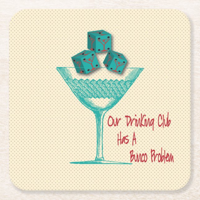 Bunco Coasters - Our Drinking Club Has A Bunco (Front)