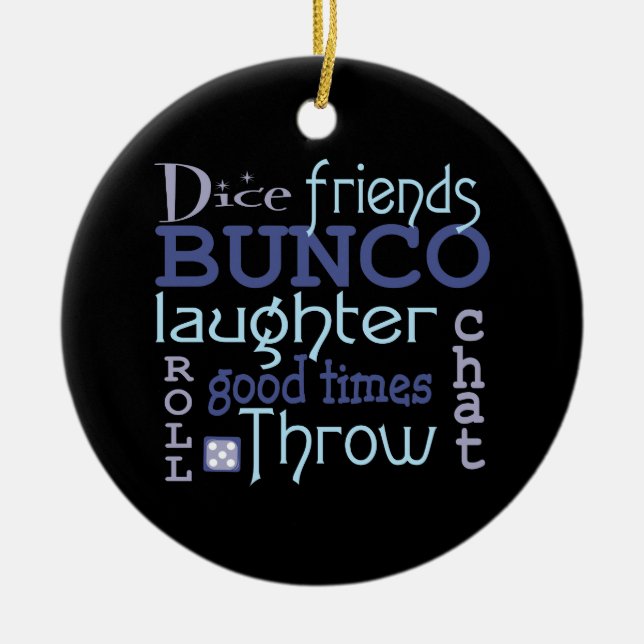 Bunco Dice Friends Good Times Ceramic Ornament (Front)