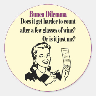Bunco - Funny Dilema Classic Round Sticker