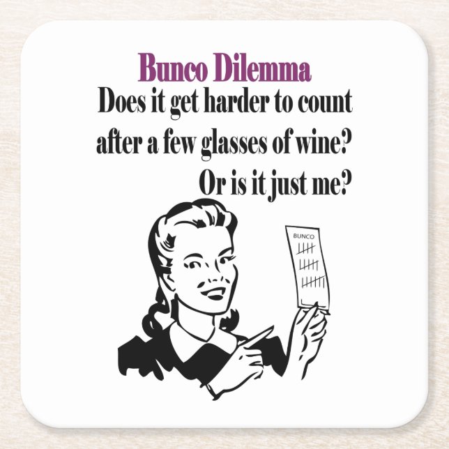 Bunco Funny Dilemma Square Paper Coaster (Front)