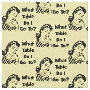 Bunco Funny Retro What Table Do I Go To? Fabric
