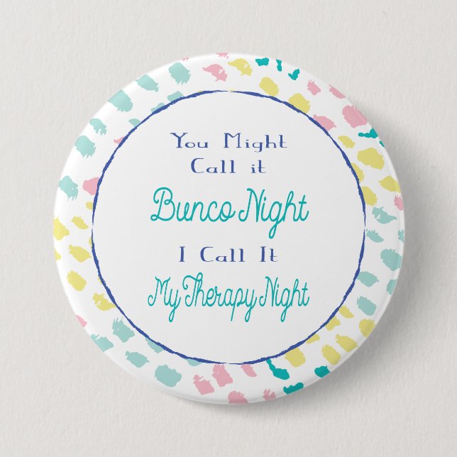 Bunco Funny Therapy Night Friends 7.5 Cm Round Badge (Front)