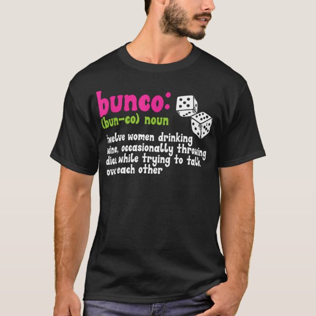 Bunco Game Definition T-Shirt (Front)