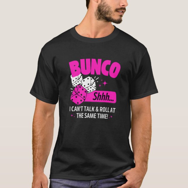 Bunco Game Dice Bunco Group Bunco Babes   T-Shirt (Front)