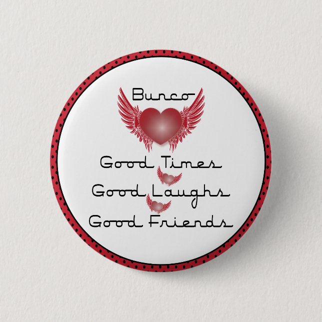 Bunco - Good Times, Laughs, Friends - Retro Heart 6 Cm Round Badge (Front)