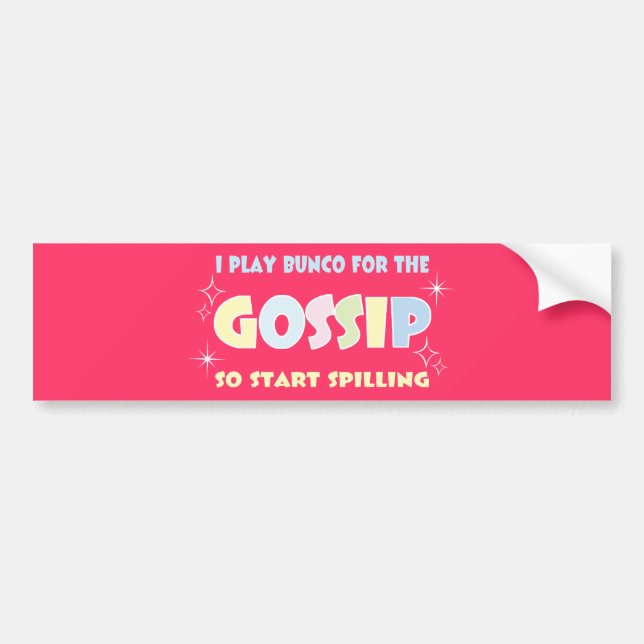 Bunco Gossip Bumper Sticker (Front)