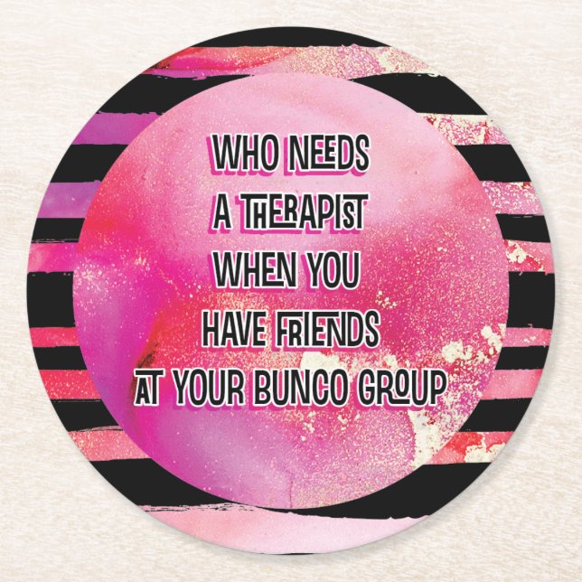 Bunco Party Funny Friend Quote Round Paper Coaster (Front)