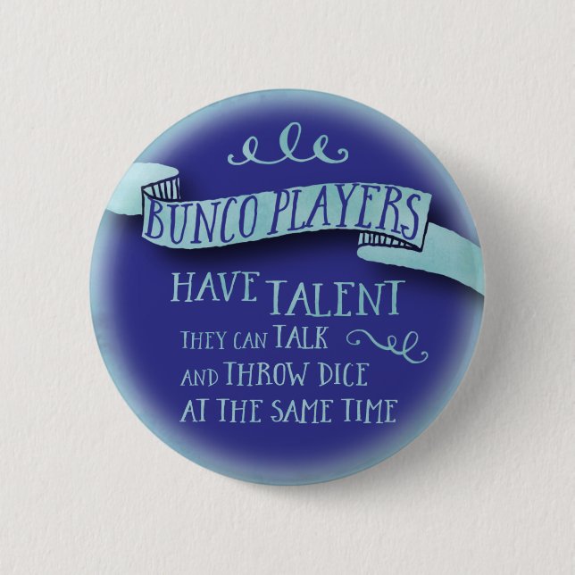 Bunco Players Have Talent - Water Colour Style 6 Cm Round Badge (Front)