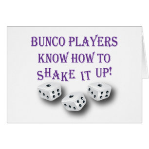 bunco players know how to shake it up!
