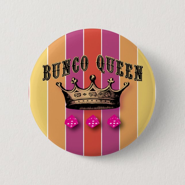 Bunco Queen 6 Cm Round Badge (Front)