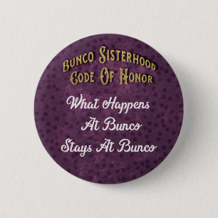Bunco Sisterhood Code Of Honour What Happens 6 Cm Round Badge