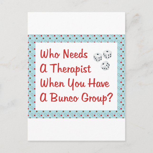 bunco who needs a therapist postcard (Front)