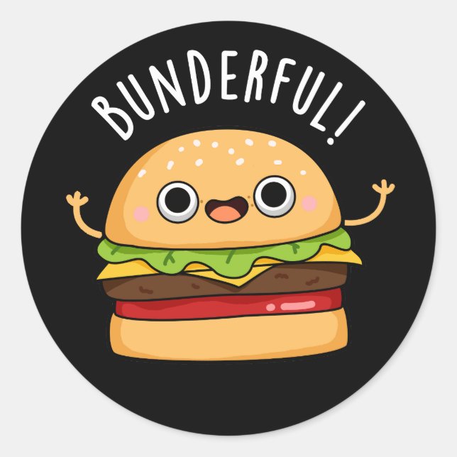 Bunderful Funny Burger Bun Pun Dark BG Classic Round Sticker (Front)