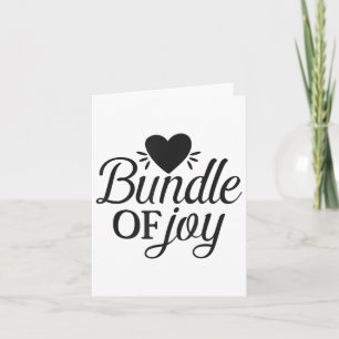 Bundle Of Joy Love Quote Cute Motivation Card