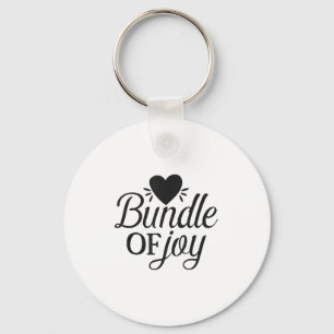 Bundle Of Joy Love Quote Cute Motivation  Key Ring