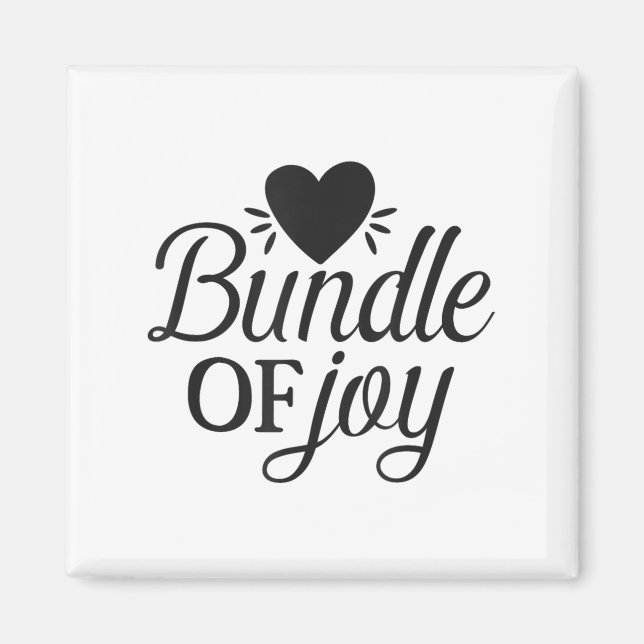 Bundle Of Joy Love Quote Cute Motivation  Magnet (Front)