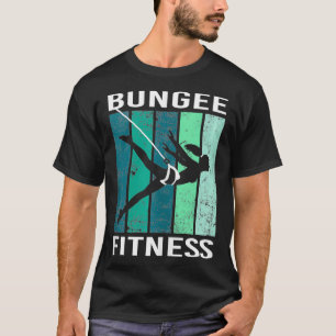 Bungee Fitness Training Fly Sling Workout Equipmen T-Shirt