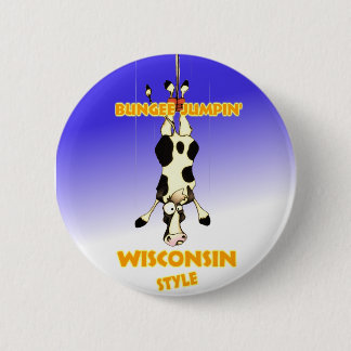 Bungee Jumpin' Wisconsin style 6 Cm Round Badge
