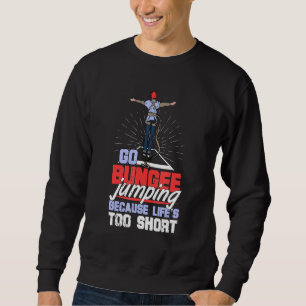 Bungee Jumping Free Fall Harness Jumping Rubber Co Sweatshirt