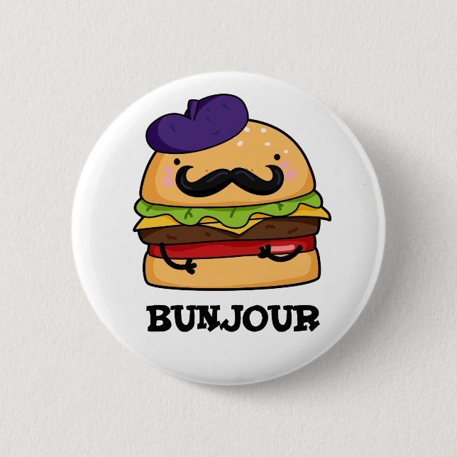 Bunjour Funny French Burger Bun PUn 6 Cm Round Badge (Front)