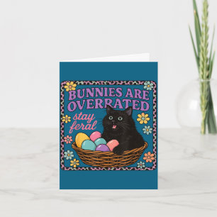 Bunnies are overrated feral easter cat men women card