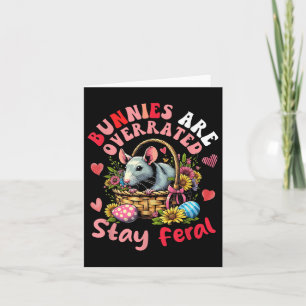 Bunnies Are Overrated Stay Feral Easter Rat Eggs B Card