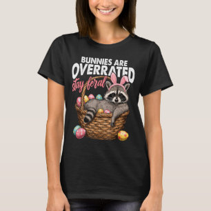 Bunnies are overrated stay feral raccoon retro T-Shirt