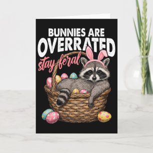 Bunnies Are Overrated Stay Feral Racoon Retro Eas Card