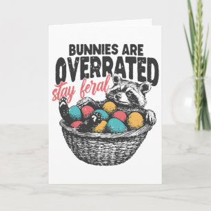 Bunnies Are Overrated Stay Feral Racoon Retro Eas Card