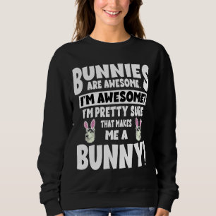 Bunnies Huskies Are Awesome I M Pretty Sure That Sweatshirt