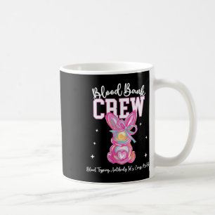 Bunny Bow Easter Blood Bynk Crew Medical Lab Tech  Coffee Mug