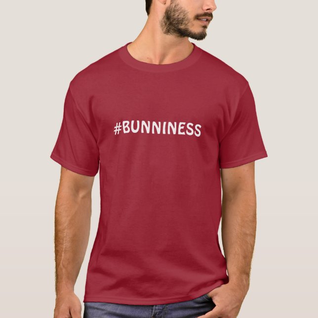 Bunny Buddhism #BUNNINESS T-Shirt (Front)