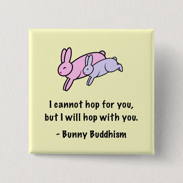 Bunny Buddhism "Hop with You" Button (Front)