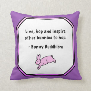 Bunny Buddhism "Inspire Others to Hop" Pillow