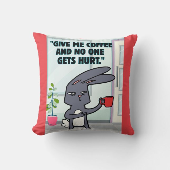 bunny coffee quote  cushion (Front)
