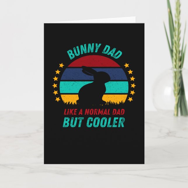 Bunny Dad  - Cool Father Gift Card (Front)