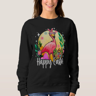 Bunny Ear Flamingo with Easter Egg Basket Happy Ea Sweatshirt