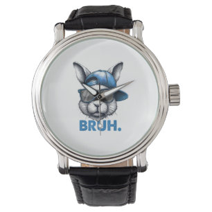 Bunny Face Bruh Meme Funny Saying Bro Greeting Eas Watch