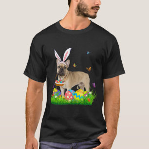 Bunny French Bulldog With Egg Basket Easter Huntin T-Shirt