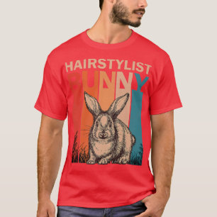 Bunny Graphic Matching Retro Hairstylist Easter Da T-Shirt