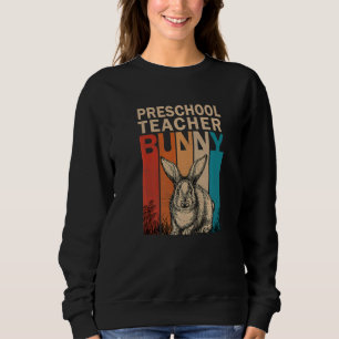 Bunny Graphic Matching Retro Preschool Teacher Eas Sweatshirt