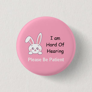 Bunny Hard of Hearing 3 Cm Round Badge