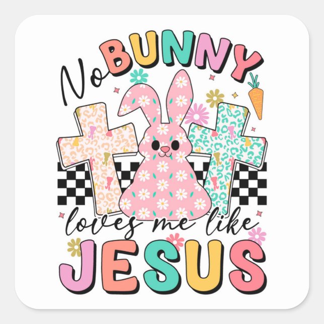 Bunny Jesus Easter Delight Square Sticker (Front)