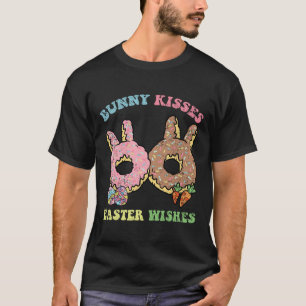 Bunny Kisses Easter Wishes Bunny Doughnut Egg Hunt T-Shirt