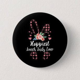 Bunny Leopard Hoppiest Lunch Lady Ever Easter Day 6 Cm Round Badge