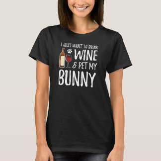 Bunny Lover Wine T-Shirt Funny Bunny Mum Gift Idea