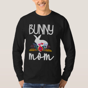 Bunny Mum Proud Rabbit Mum Bunny Bunny Momma T-Shirt