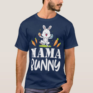 Bunny Play Easter Eggs rots Happy Easter Day Mama T-Shirt