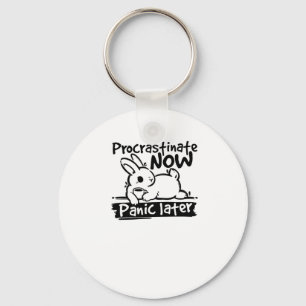 Bunny Procrastinate Now Panic Later Sticker Key Ring