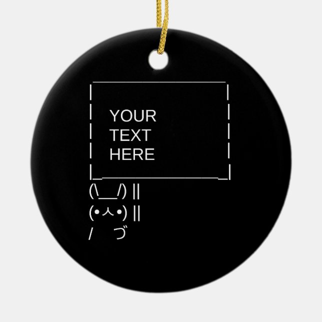 Bunny Protest Sign / Customisable ASCII Text Art Ceramic Ornament (Front)